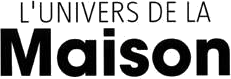 L'Univers de la Maison